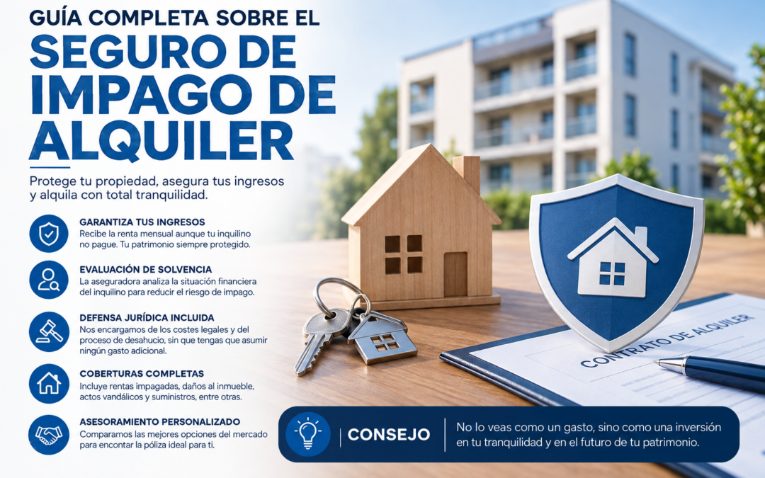 Guía completa sobre el seguro de impago de alquiler